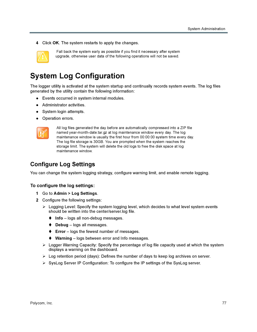 Polycom 40/0 System Log Configuration, Configure Log Settings, To configure the log settings, Go to Admin Log Settings 