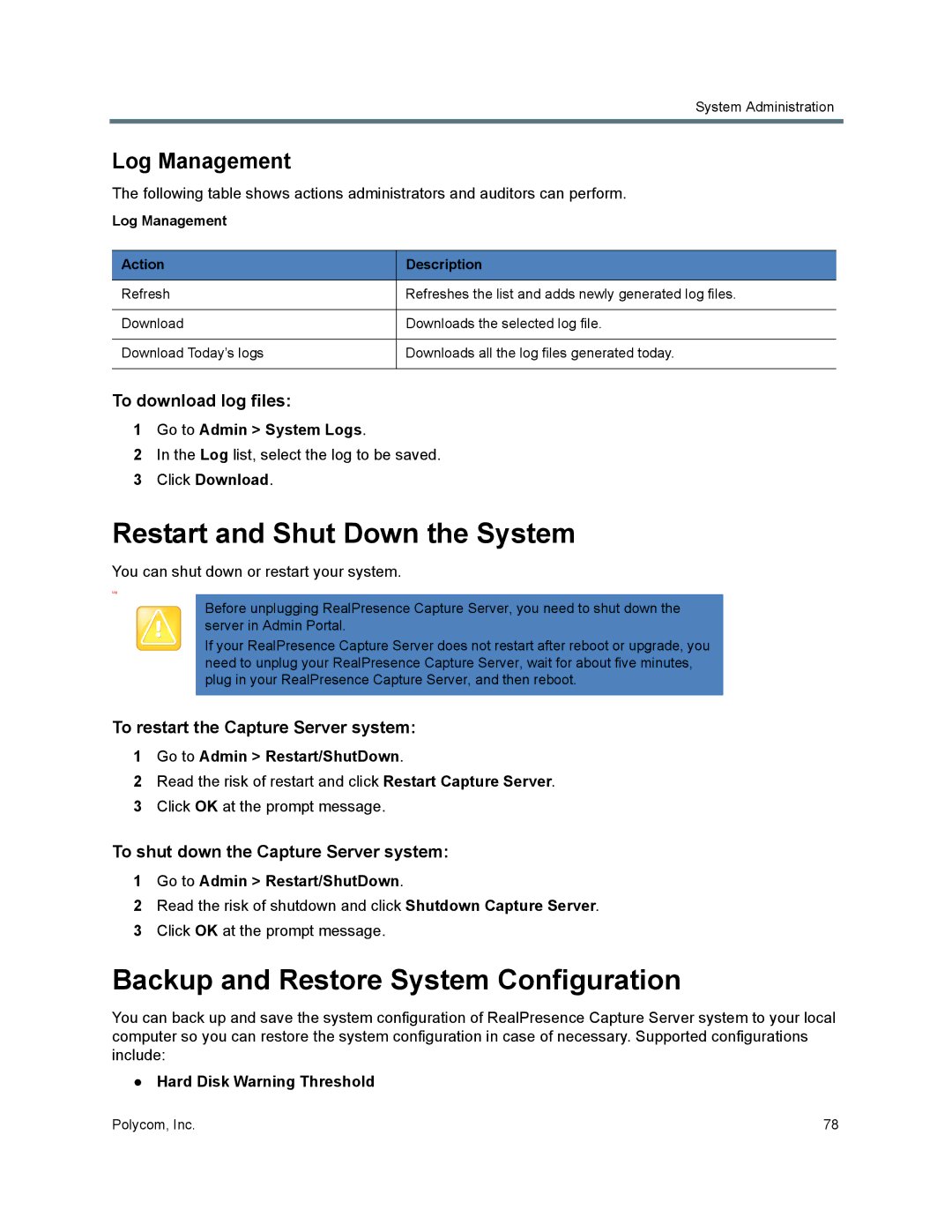 Polycom 40/0 manual Restart and Shut Down the System, Backup and Restore System Configuration, Log Management 