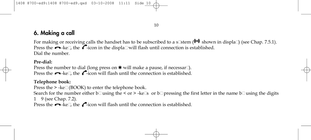 Polycom 4020 manual Making a call, Pre-dial, Telephone book 