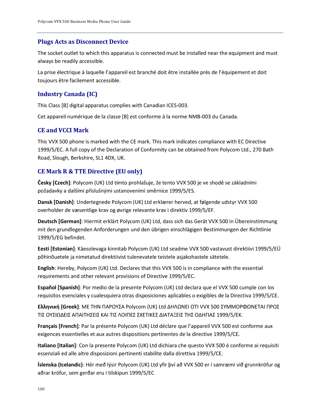 Polycom 500 manual Plugs Acts as Disconnect Device, Industry Canada IC, CE and Vcci Mark CE Mark R & TTE Directive EU only 