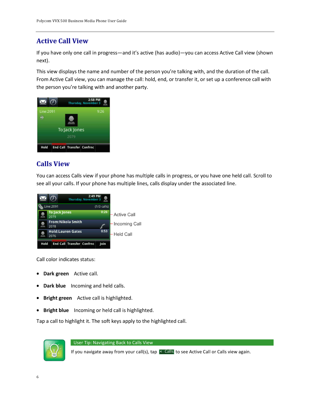 Polycom 500 manual Active Call View, Dark green Active call, User Tip Navigating Back to Calls View 