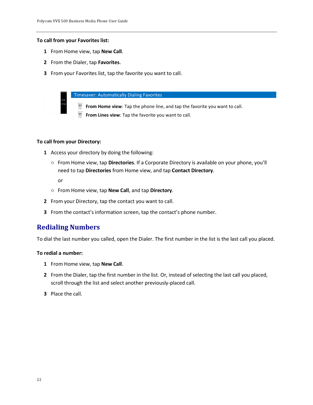 Polycom 500 manual Redialing Numbers, To call from your Favorites list, To call from your Directory, To redial a number 