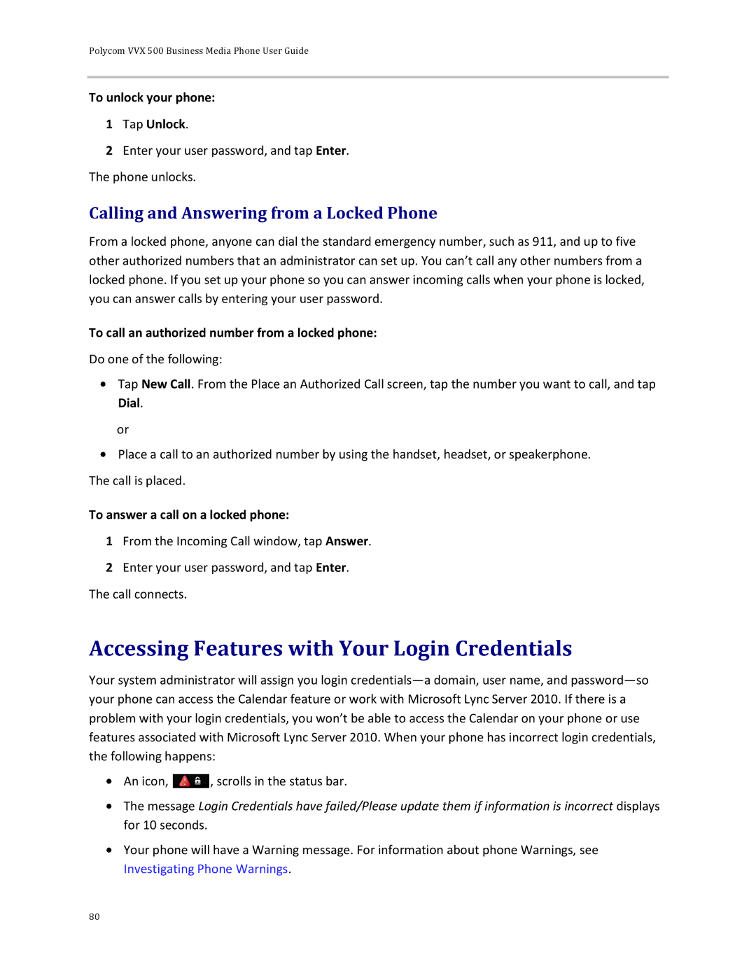 Polycom 500 manual Accessing Features with Your Login Credentials, Calling and Answering from a Locked Phone 