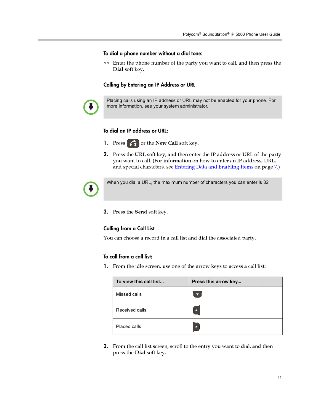 Polycom IP 5000 manual Calling by Entering an IP Address or URL, To view this call list Press this arrow key 