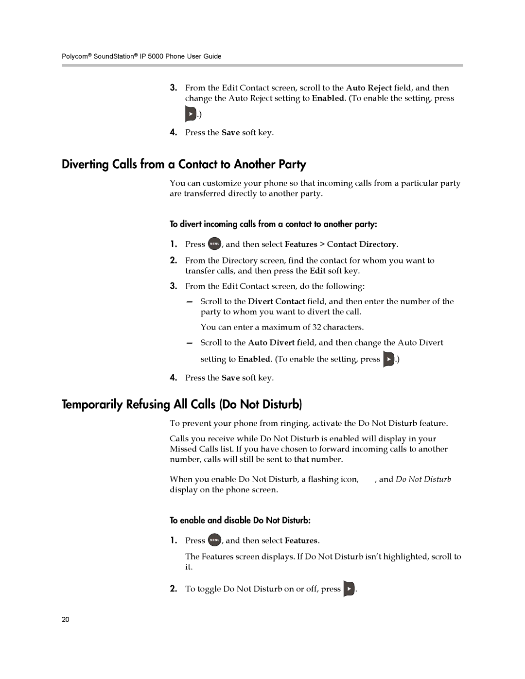 Polycom IP 5000 manual Diverting Calls from a Contact to Another Party, Temporarily Refusing All Calls Do Not Disturb 