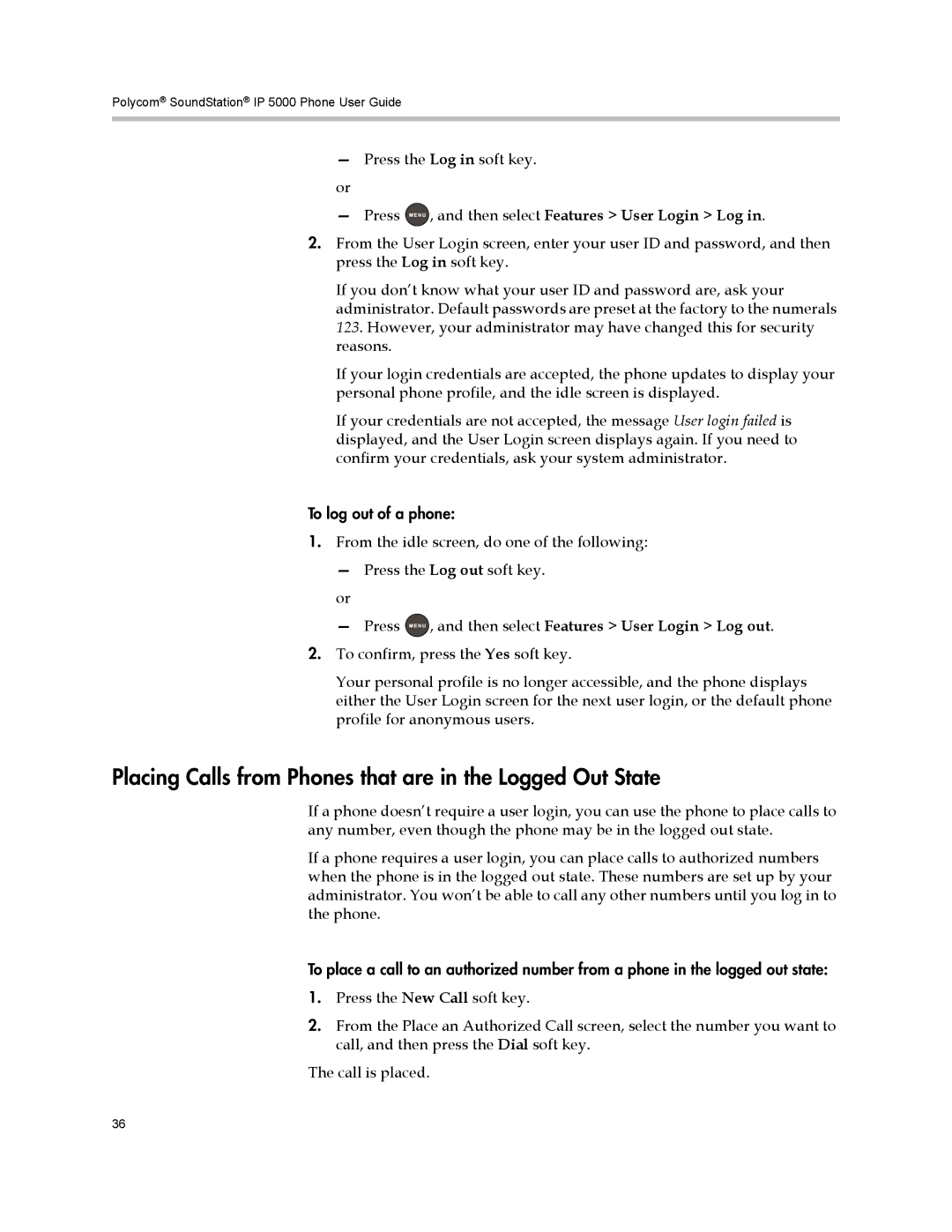 Polycom IP 5000 manual Placing Calls from Phones that are in the Logged Out State 