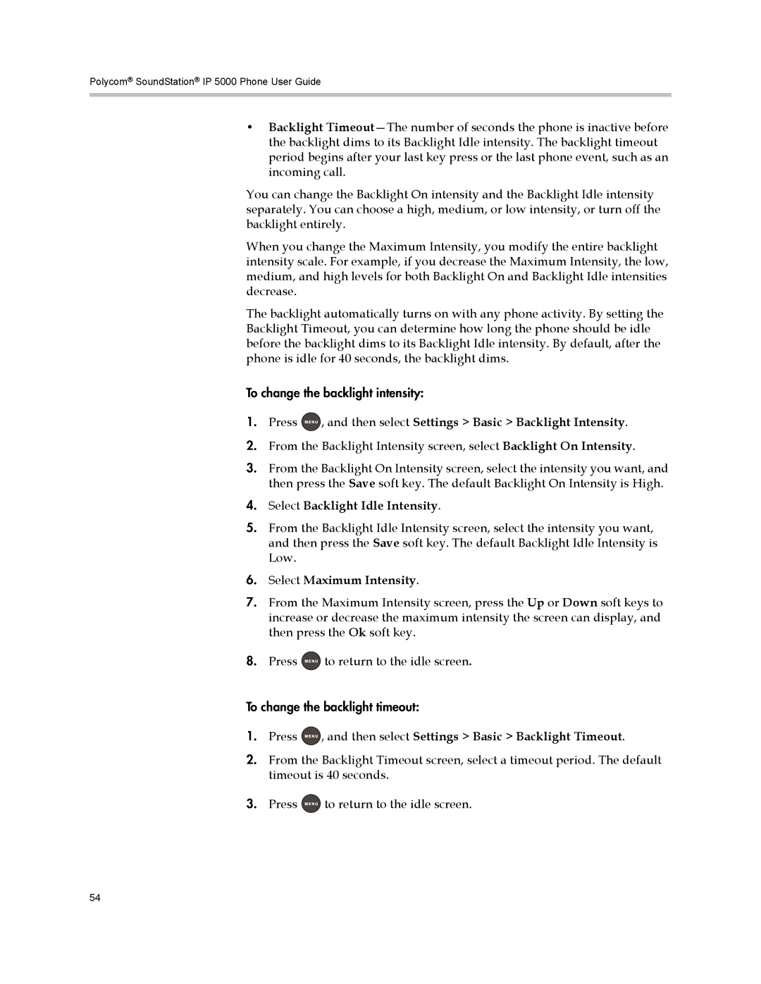 Polycom IP 5000 manual Press , and then select Settings Basic Backlight Intensity, Select Backlight Idle Intensity 