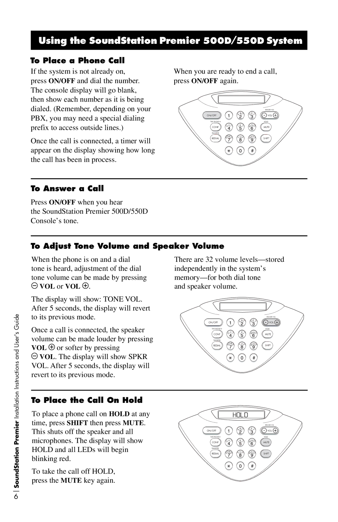 Polycom 500D To Place a Phone Call, To Answer a Call, To Adjust Tone Volume and Speaker Volume, To Place the Call On Hold 