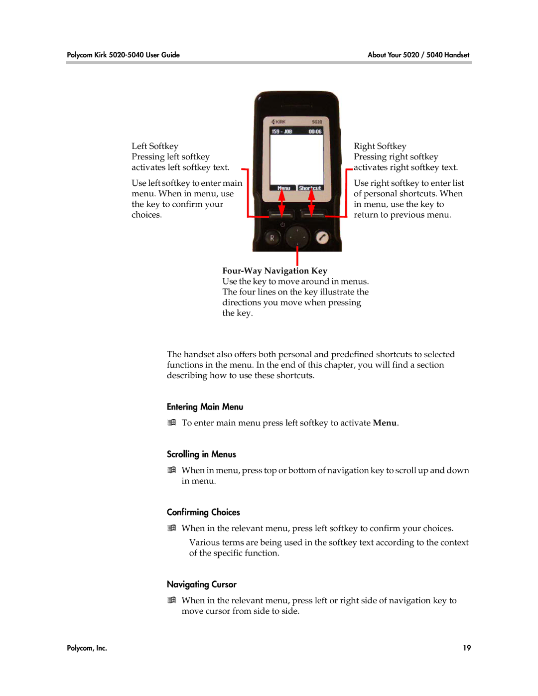 Polycom 5020, 5040 manual Entering Main Menu, Scrolling in Menus, Confirming Choices, Navigating Cursor 