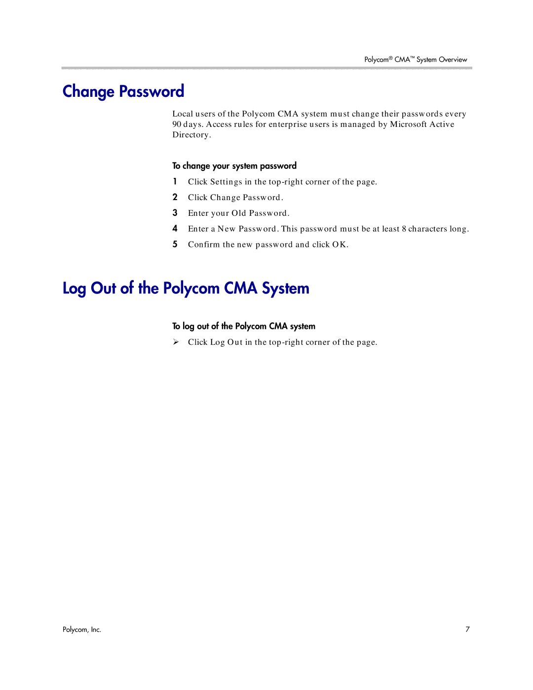 Polycom 5.3 manual Change Password, Log Out of the Polycom CMA System, Click Settings in the top-right corner 