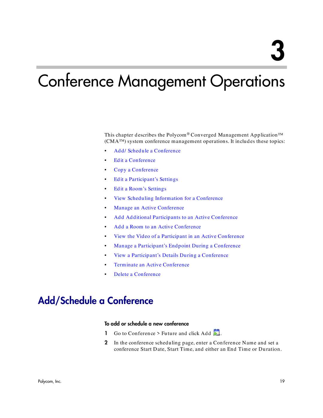 Polycom 5.3 manual Add/Schedule a Conference, Go to Conference Future and click Add 