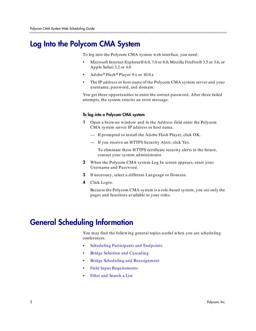 Polycom 5.3 manual Log Into the Polycom CMA System, General Scheduling Information 