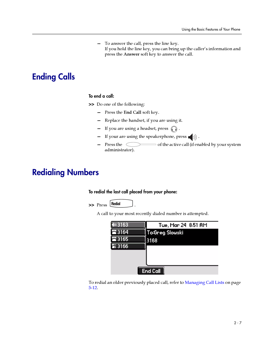 Polycom 550 manual Ending Calls, Redialing Numbers 