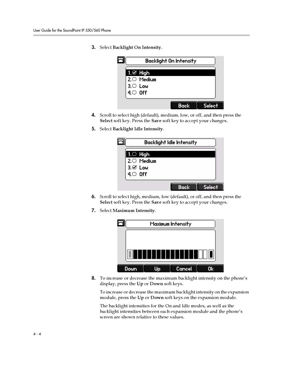 Polycom 550 manual Select Backlight On Intensity, Select Backlight Idle Intensity, Select Maximum Intensity 