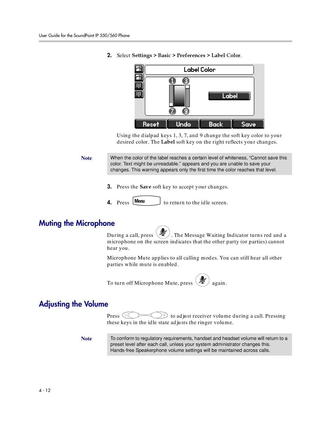 Polycom 550 manual Muting the Microphone, Adjusting the Volume, Select Settings Basic Preferences Label Color 