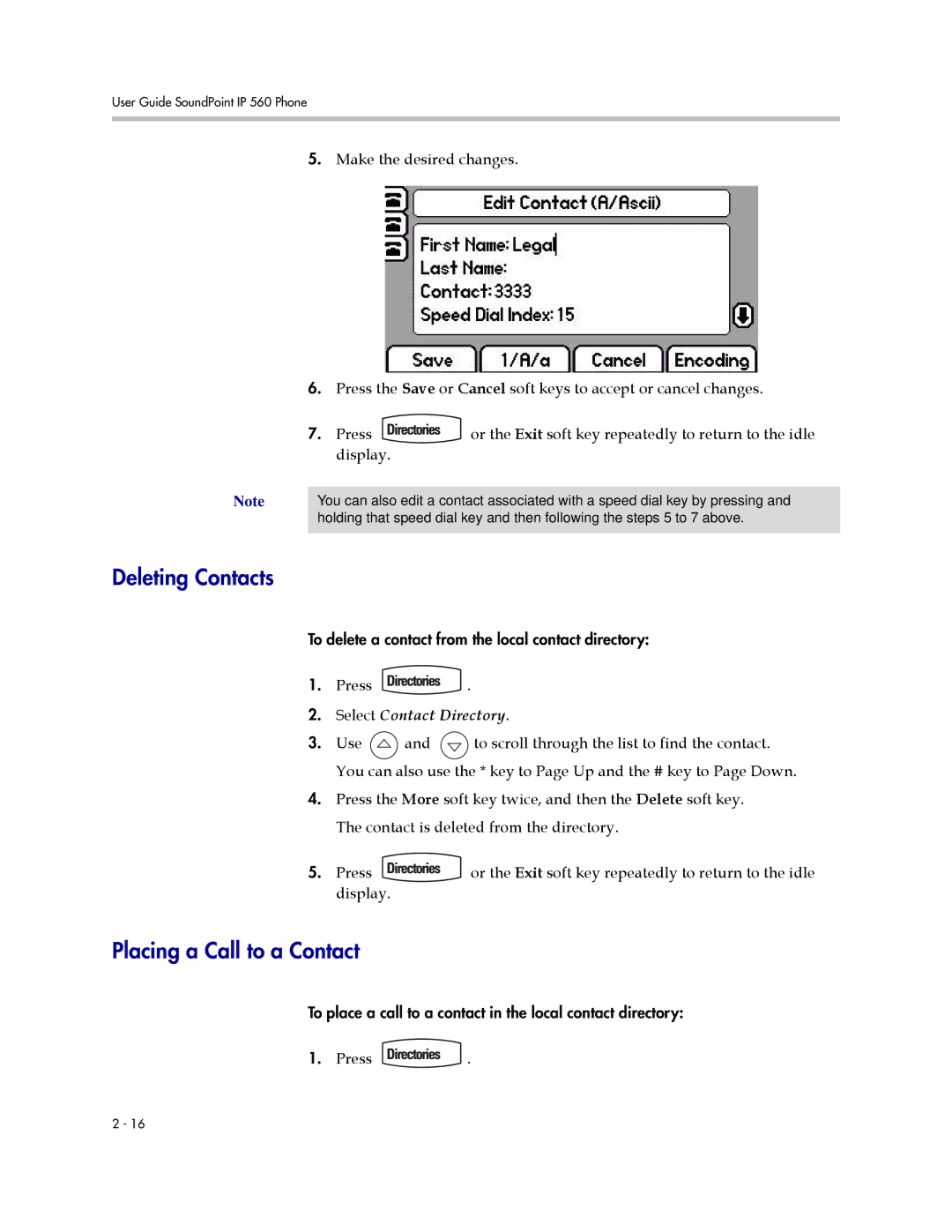 Polycom 560 manual Deleting Contacts, Placing a Call to a Contact 