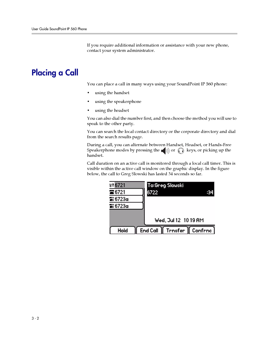 Polycom 560 manual Placing a Call 