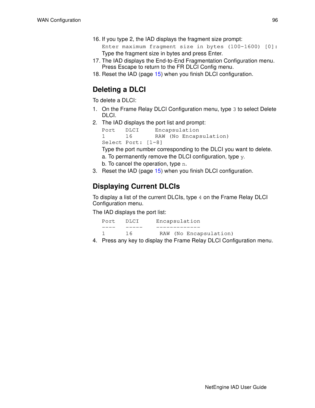 Polycom 7000, 6000 manual Deleting a Dlci, Displaying Current DLCIs, Enter maximum fragment size in bytes 100-1600 