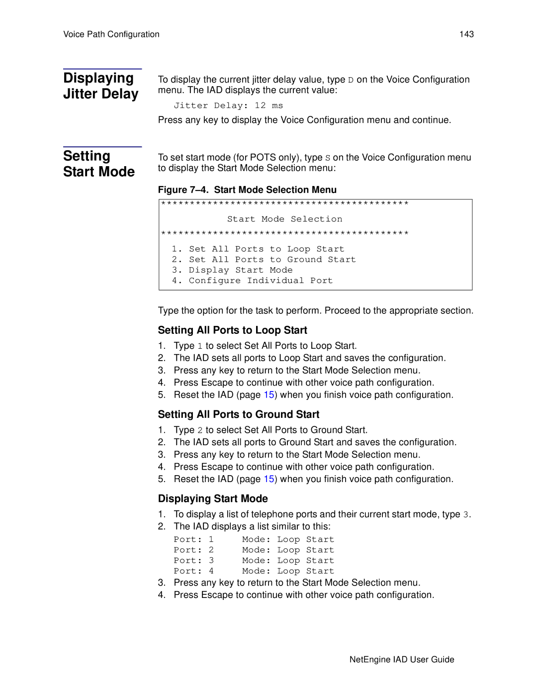 Polycom 6000, 7000 manual Displaying Jitter Delay Setting Start Mode, Setting All Ports to Loop Start, Displaying Start Mode 