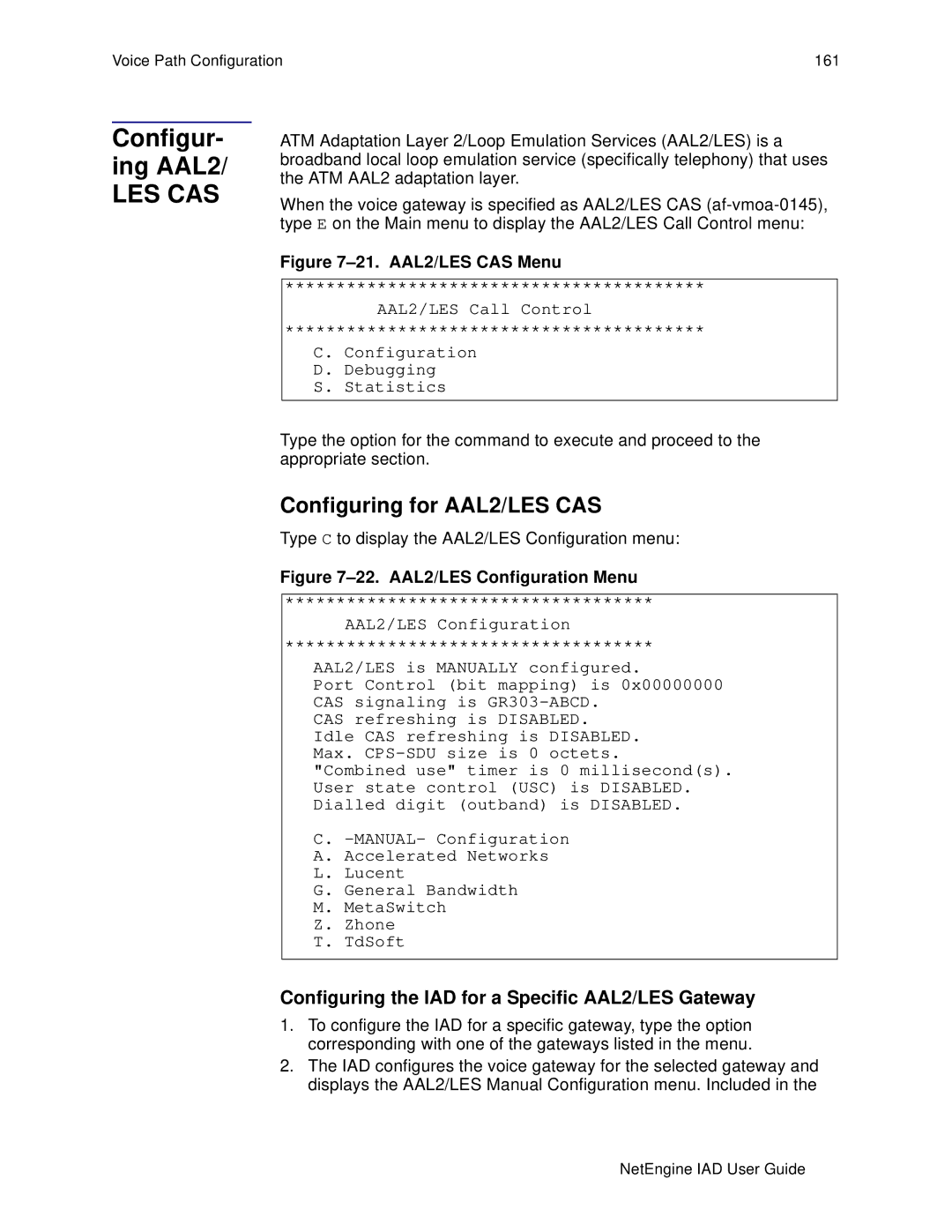 Polycom 6000, 7000 Configur- ing AAL2, Configuring for AAL2/LES CAS, Configuring the IAD for a Specific AAL2/LES Gateway 