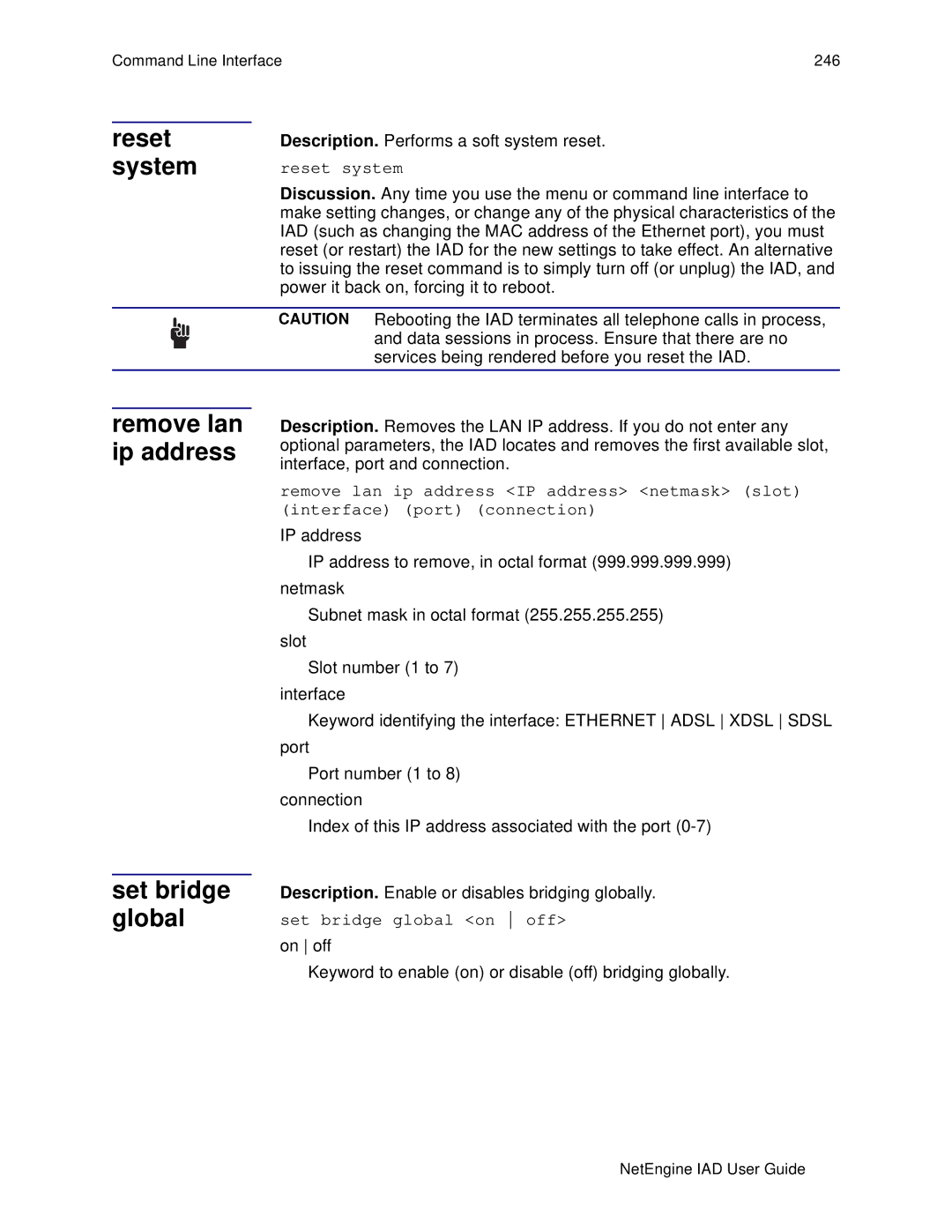 Polycom 7000, 6000 manual Reset system, Remove lan ip address Set bridge global, Description. Performs a soft system reset 