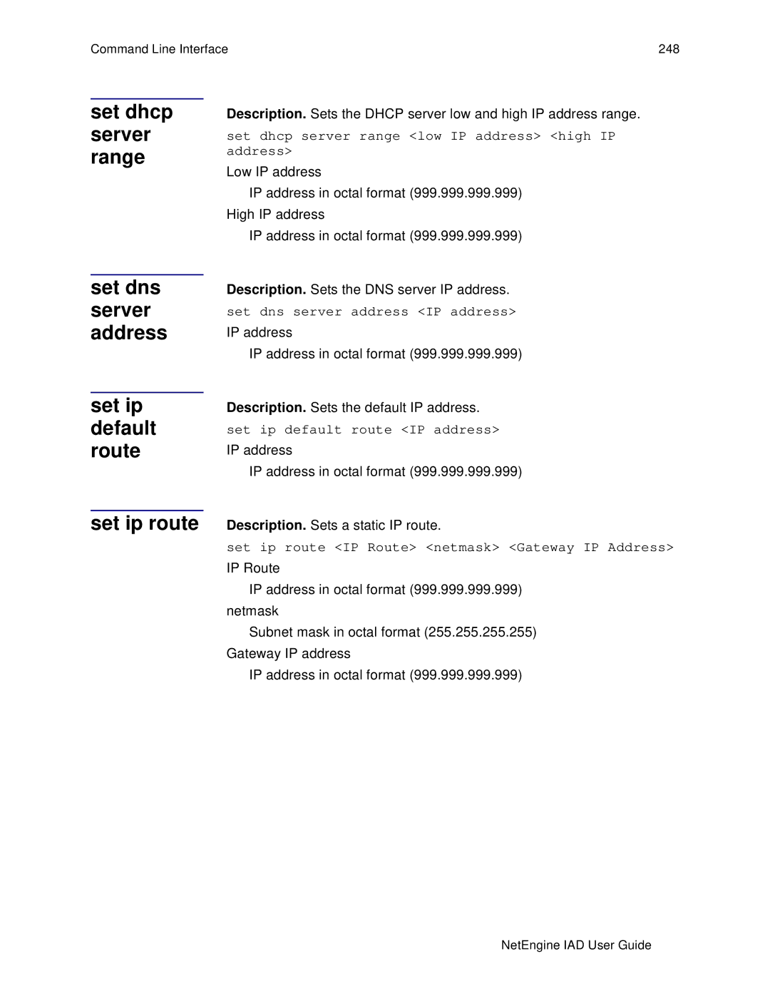 Polycom 7000, 6000 manual Set dhcp server range, Set dns server address Set ip default route Set ip route 