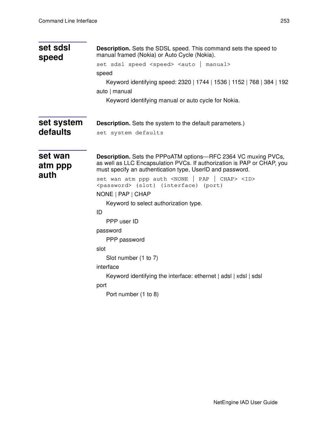 Polycom 6000, 7000 manual Set sdsl speed Set system defaults Set wan atm ppp auth, None PAP Chap 