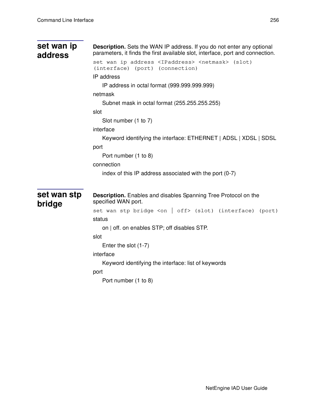 Polycom 7000, 6000 manual Set wan ip address Set wan stp bridge, Set wan stp bridge on off slot interface port 