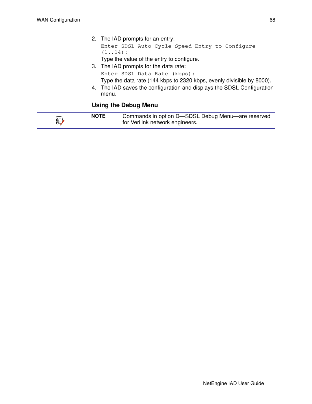 Polycom 7000, 6000 manual Using the Debug Menu, Enter Sdsl Auto Cycle Speed Entry to Configure 