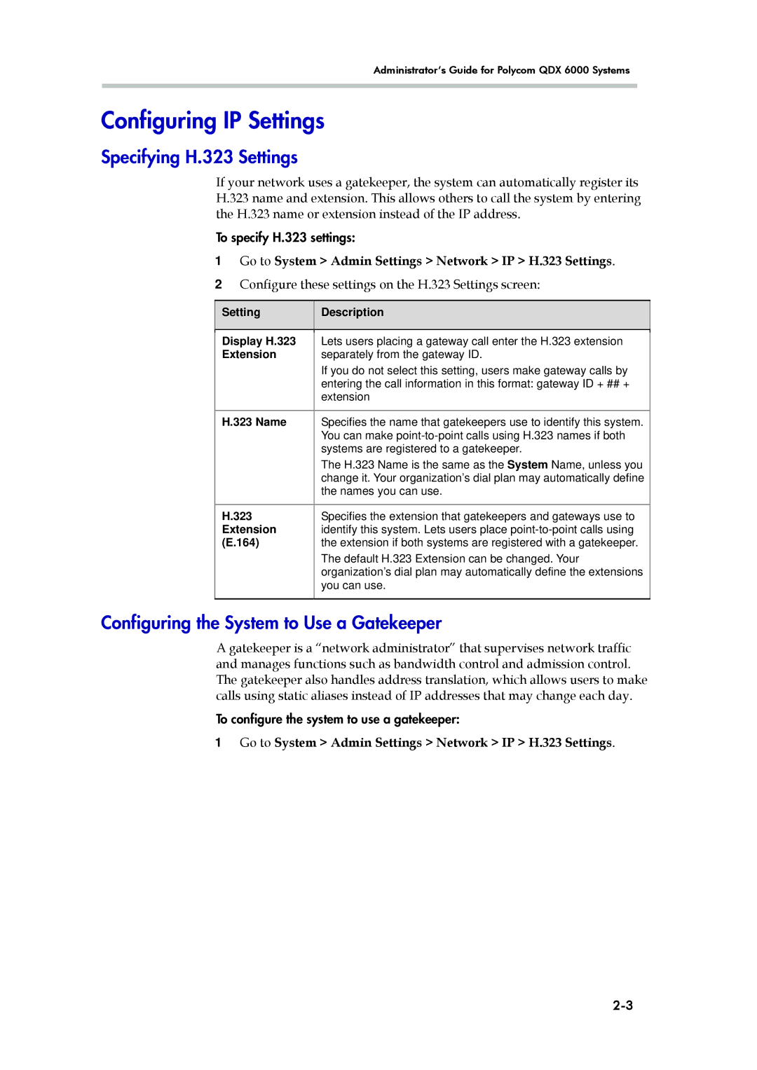 Polycom 6000 manual Configuring IP Settings, Specifying H.323 Settings, Configuring the System to Use a Gatekeeper 