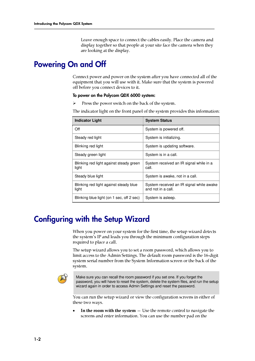 Polycom 6000 manual Powering On and Off, Configuring with the Setup Wizard, Indicator Light System Status 
