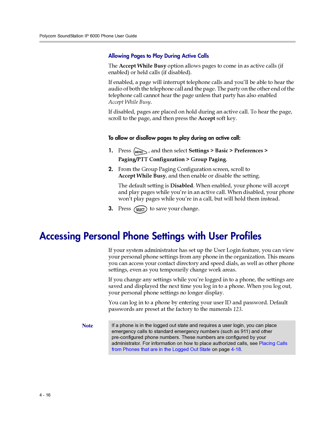 Polycom 6000 Accessing Personal Phone Settings with User Profiles, Settings, even as you temporarily change work areas 