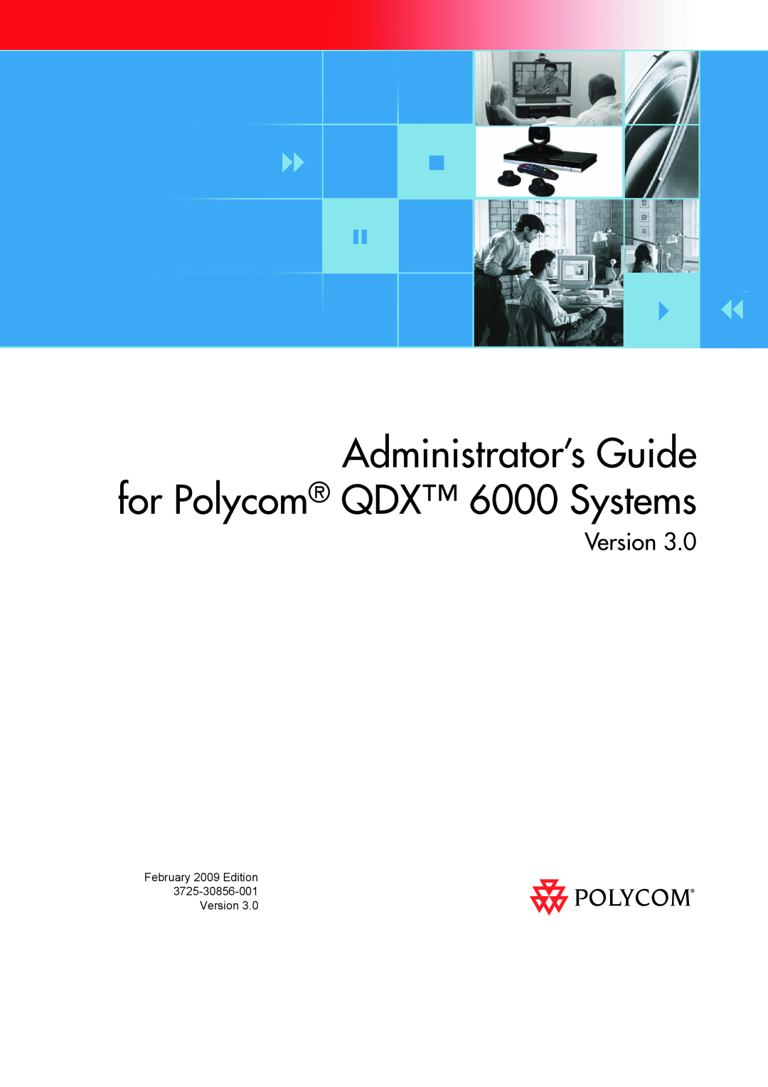 Polycom manual Administrator’s Guide for Polycom QDX 6000 Systems, Version, product pic here 