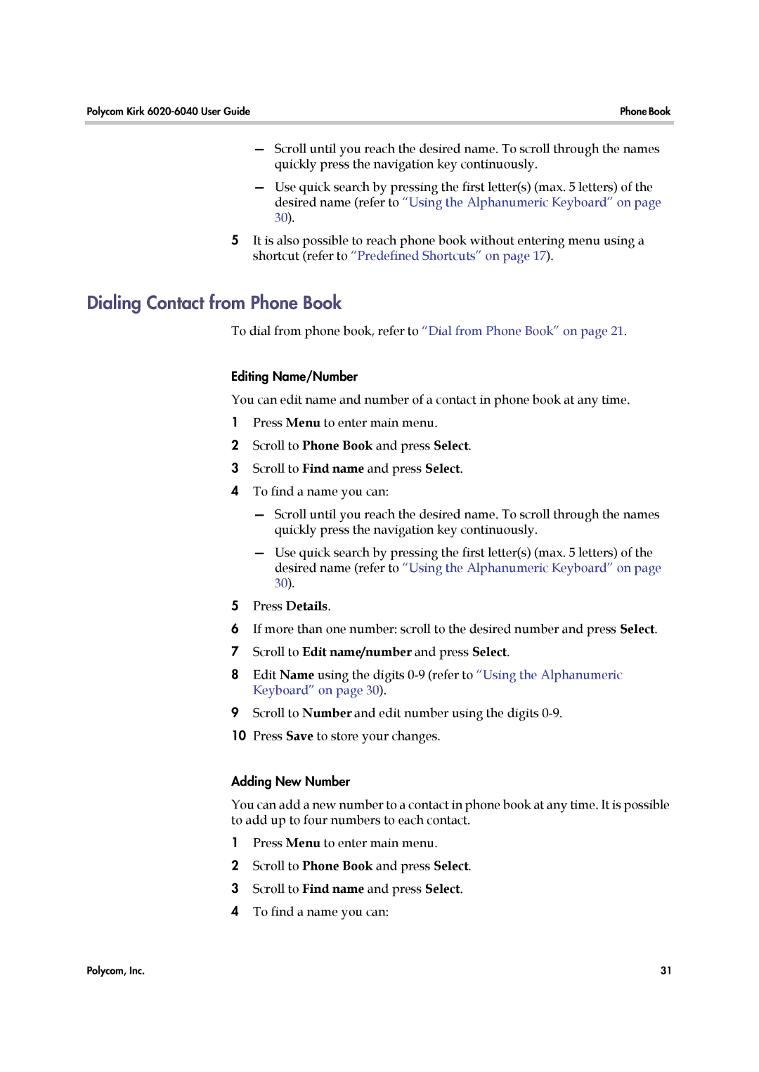 Polycom 6040 manual Dialing Contact from Phone Book, Scroll to Edit name/number and press Select 