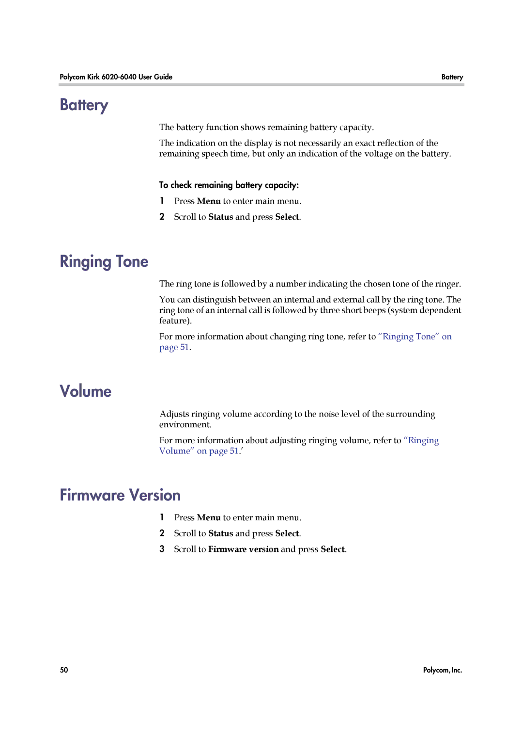 Polycom 6040 manual Battery, Ringing Tone, Volume, Firmware Version, Scroll to Firmware version and press Select 