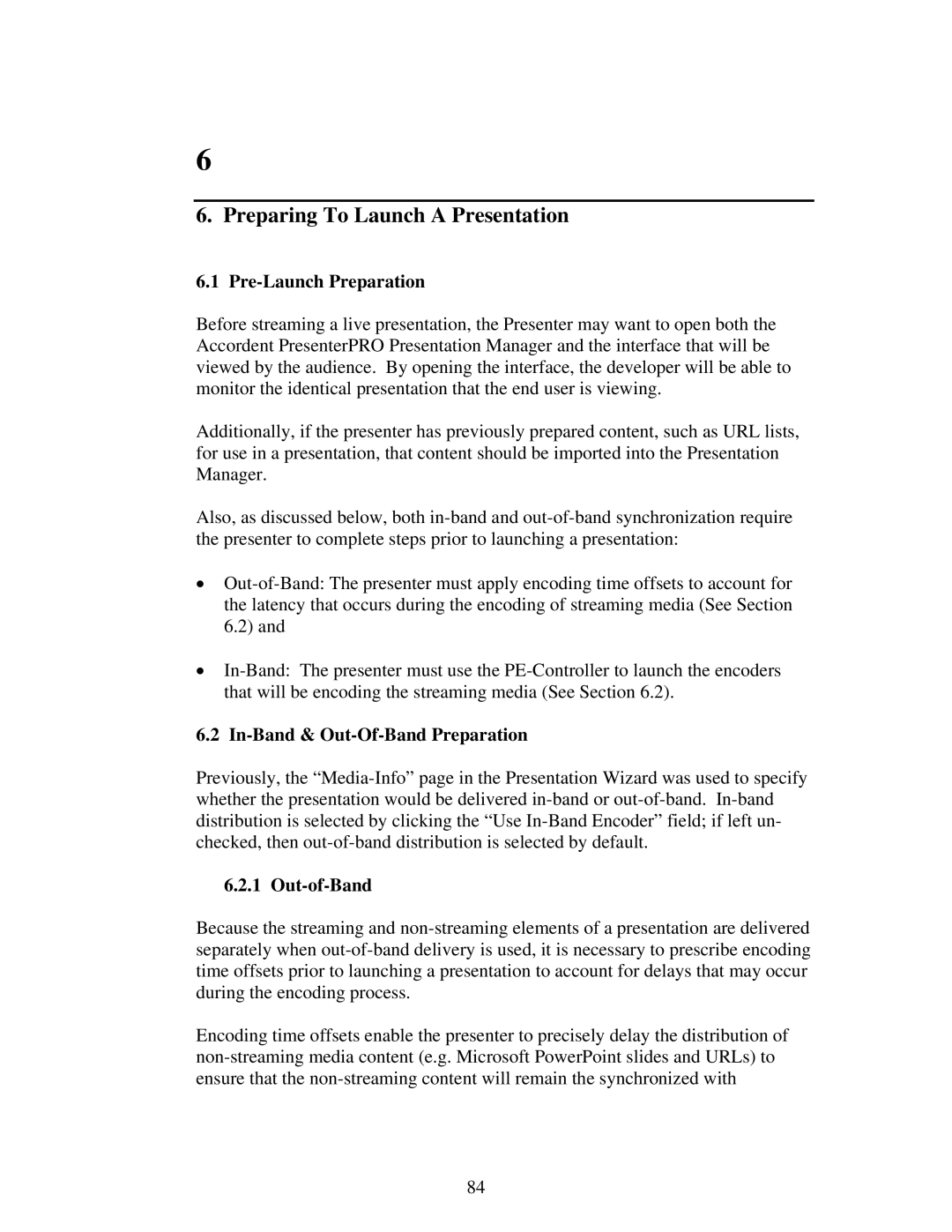 Polycom 6.1 user manual Pre-Launch Preparation, In-Band & Out-Of-Band Preparation, Out-of-Band 