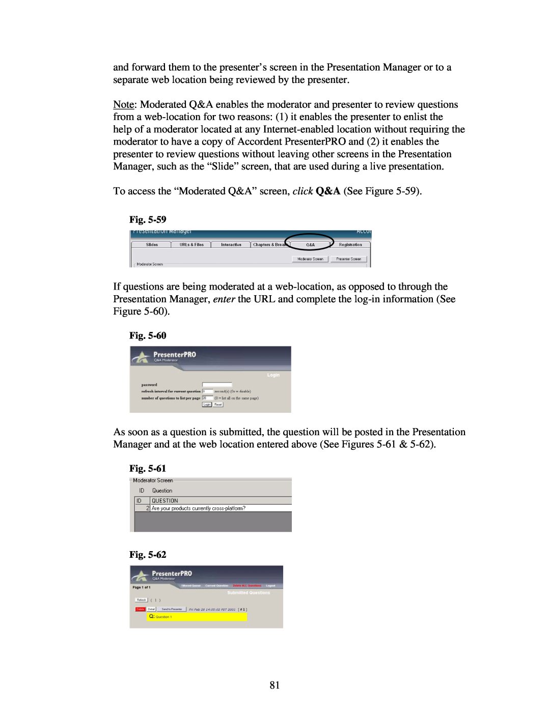 Polycom 6.1 user manual To access the “Moderated Q&A” screen, click Q&A See Figure 