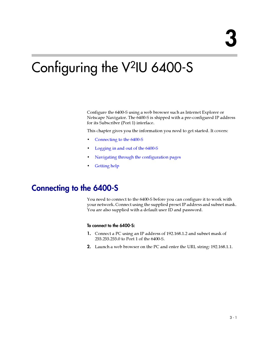 Polycom manual Configuring the V2IU 6400-S, Connecting to the 6400-S 