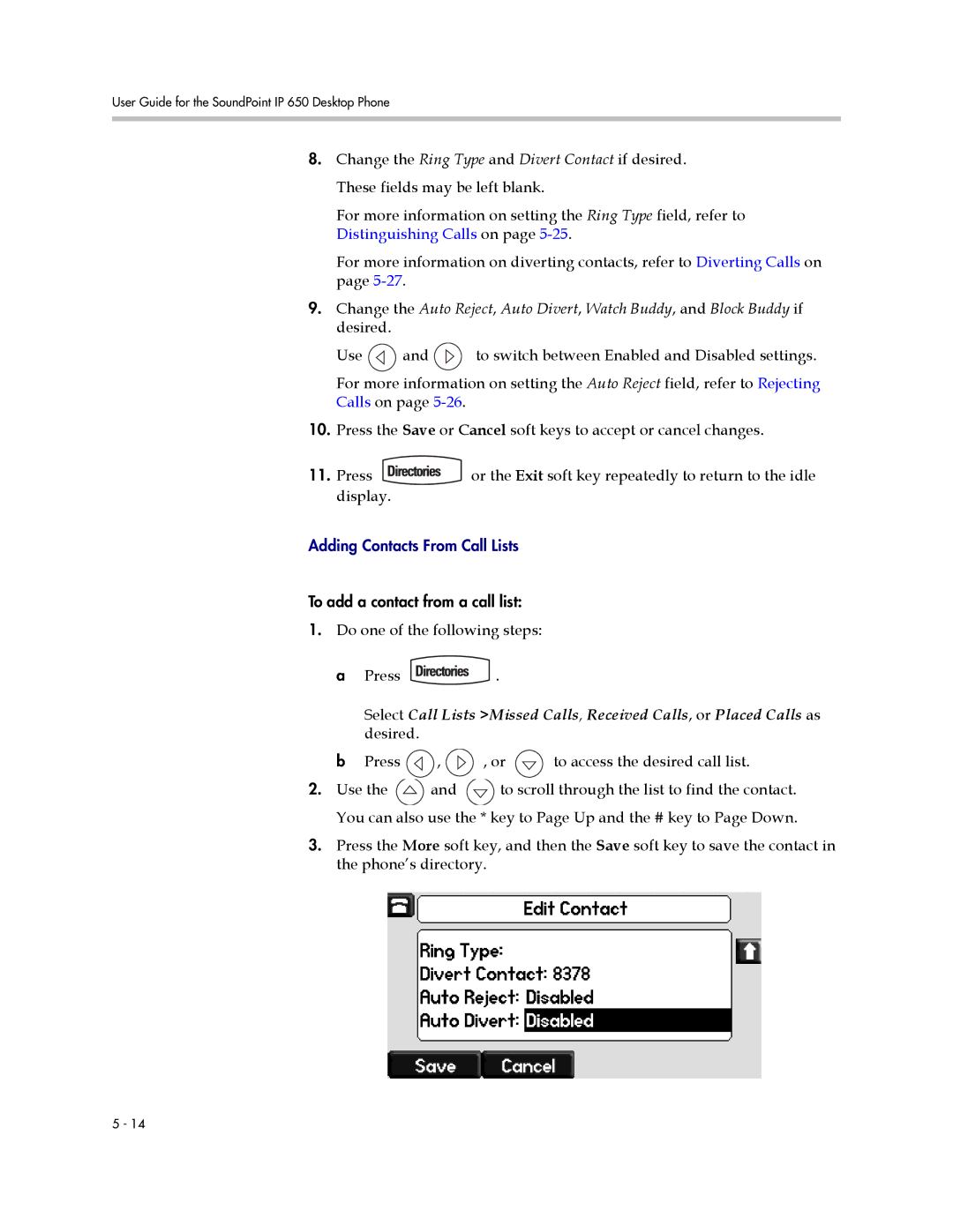 Polycom IP 650 manual Do one of the following steps Press 