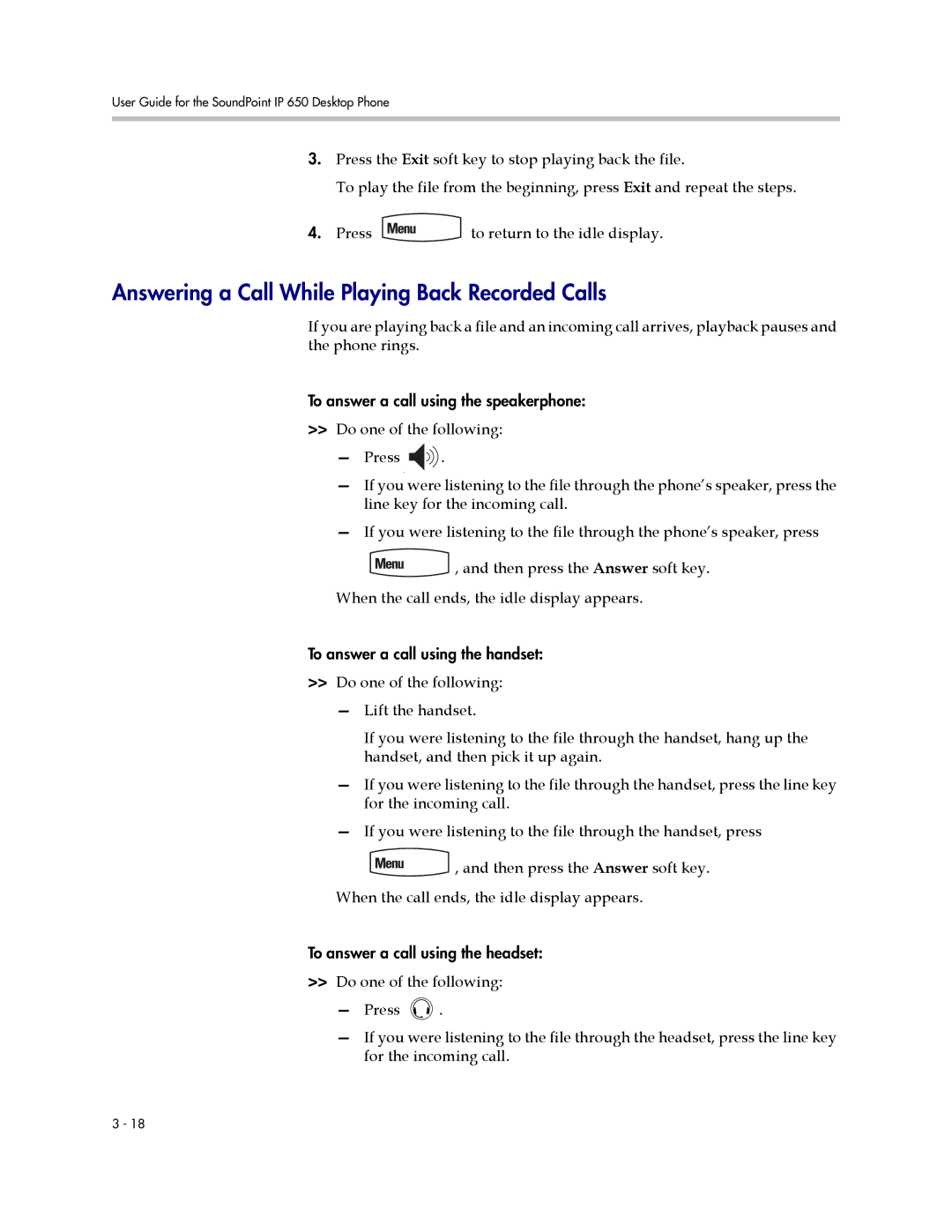 Polycom IP 650 manual Answering a Call While Playing Back Recorded Calls 