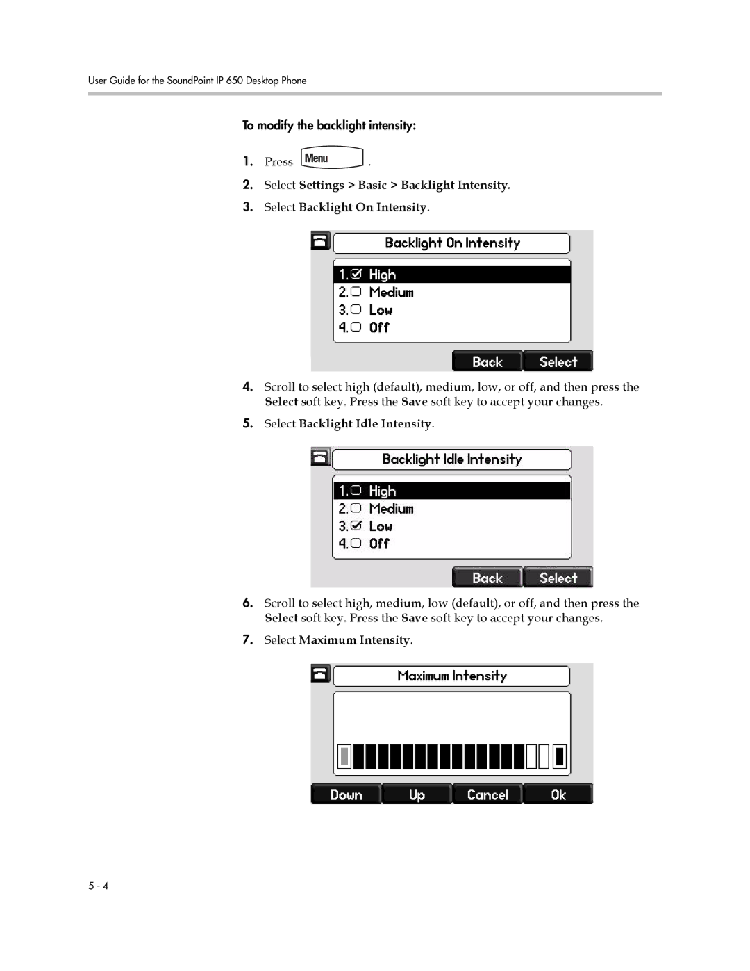 Polycom IP 650 manual Select Backlight Idle Intensity, Select Maximum Intensity 