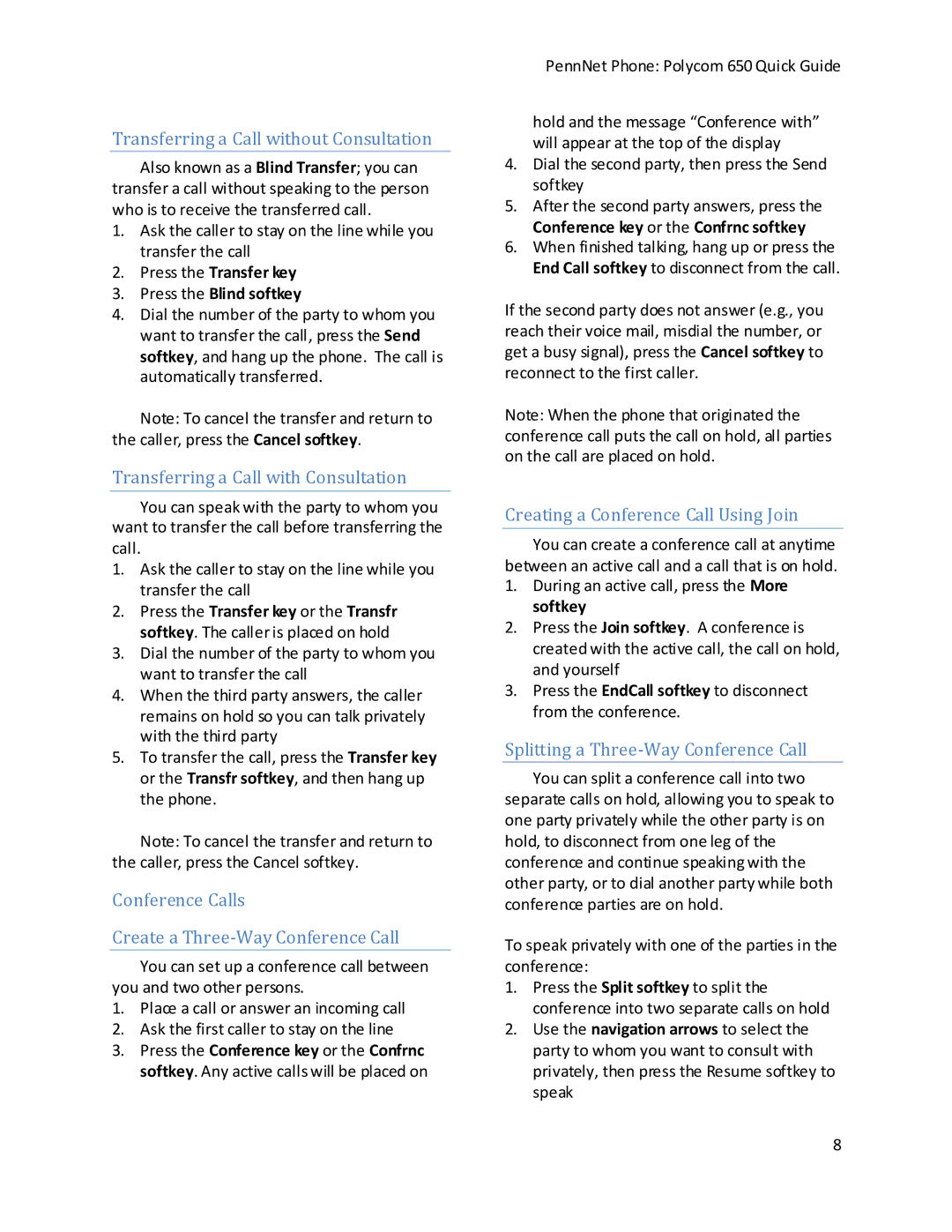 Polycom 650 manual Transferring a Call without Consultation, Transferring a Call with Consultation 