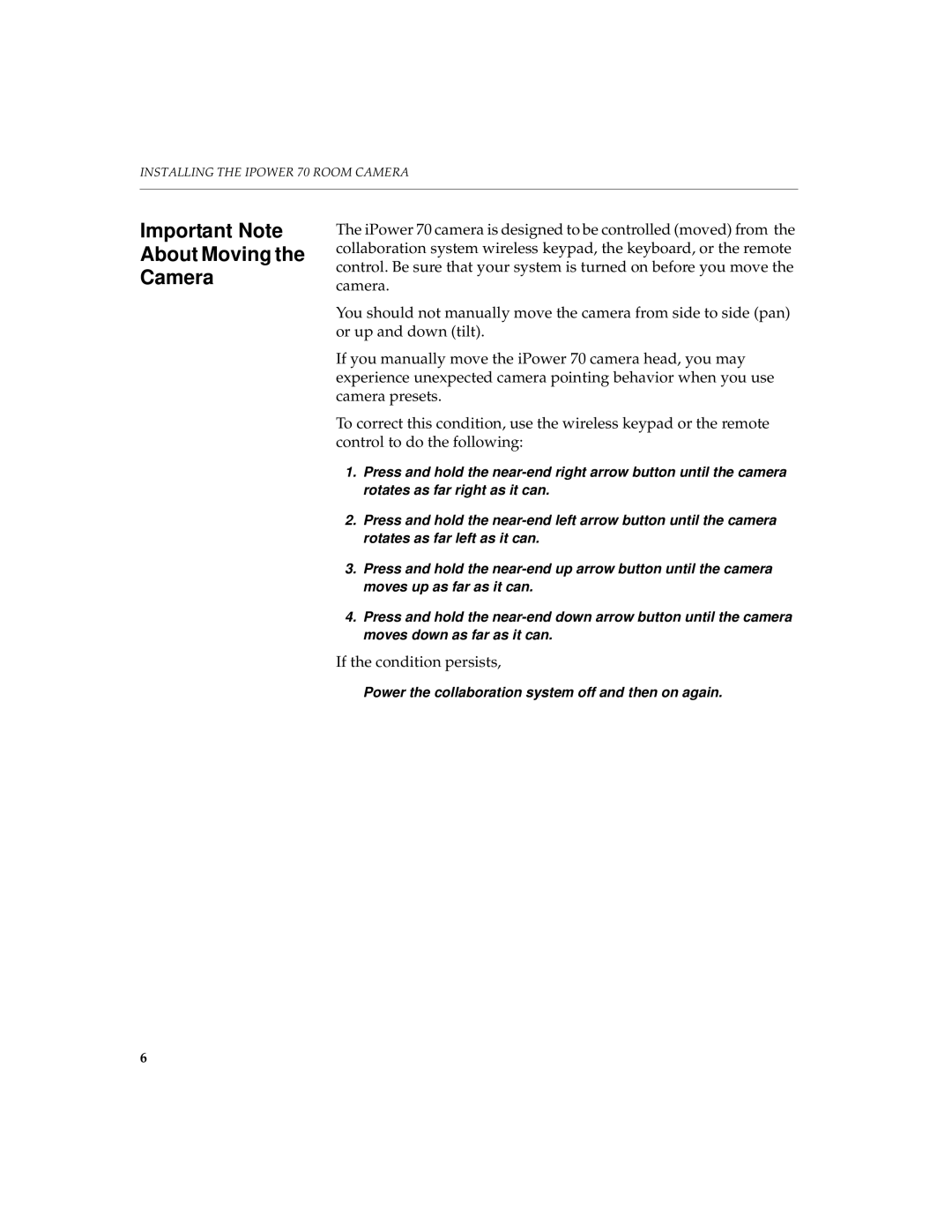 Polycom 70 manual Important Note About Moving Camera 