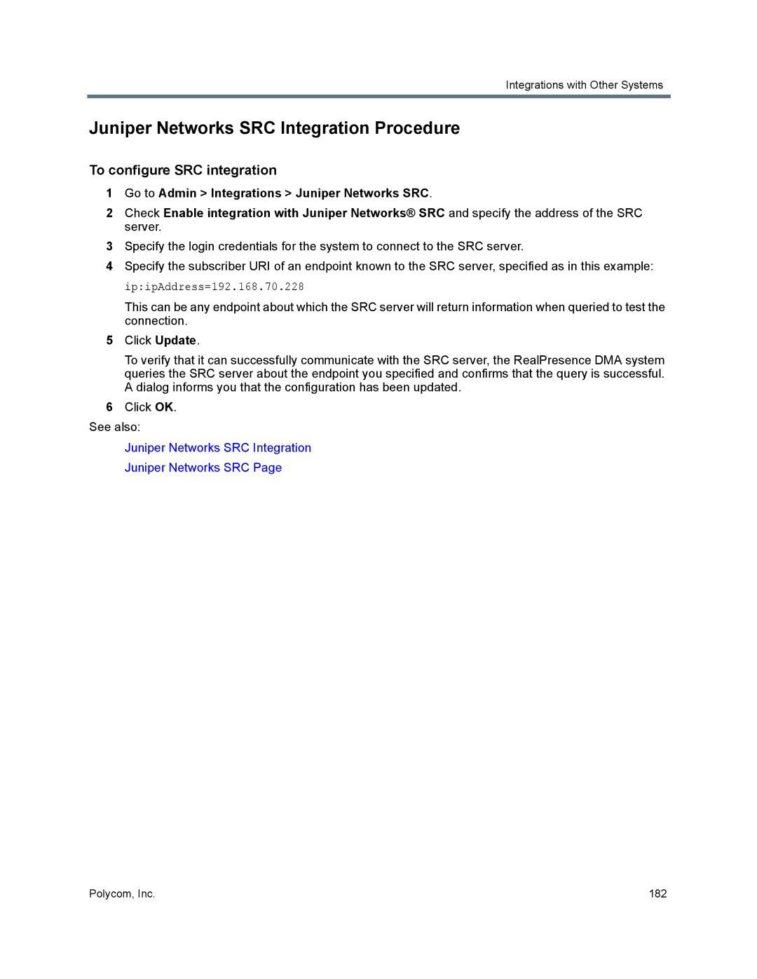 Polycom 7000 manual Juniper Networks SRC Integration Procedure, To configure SRC integration 