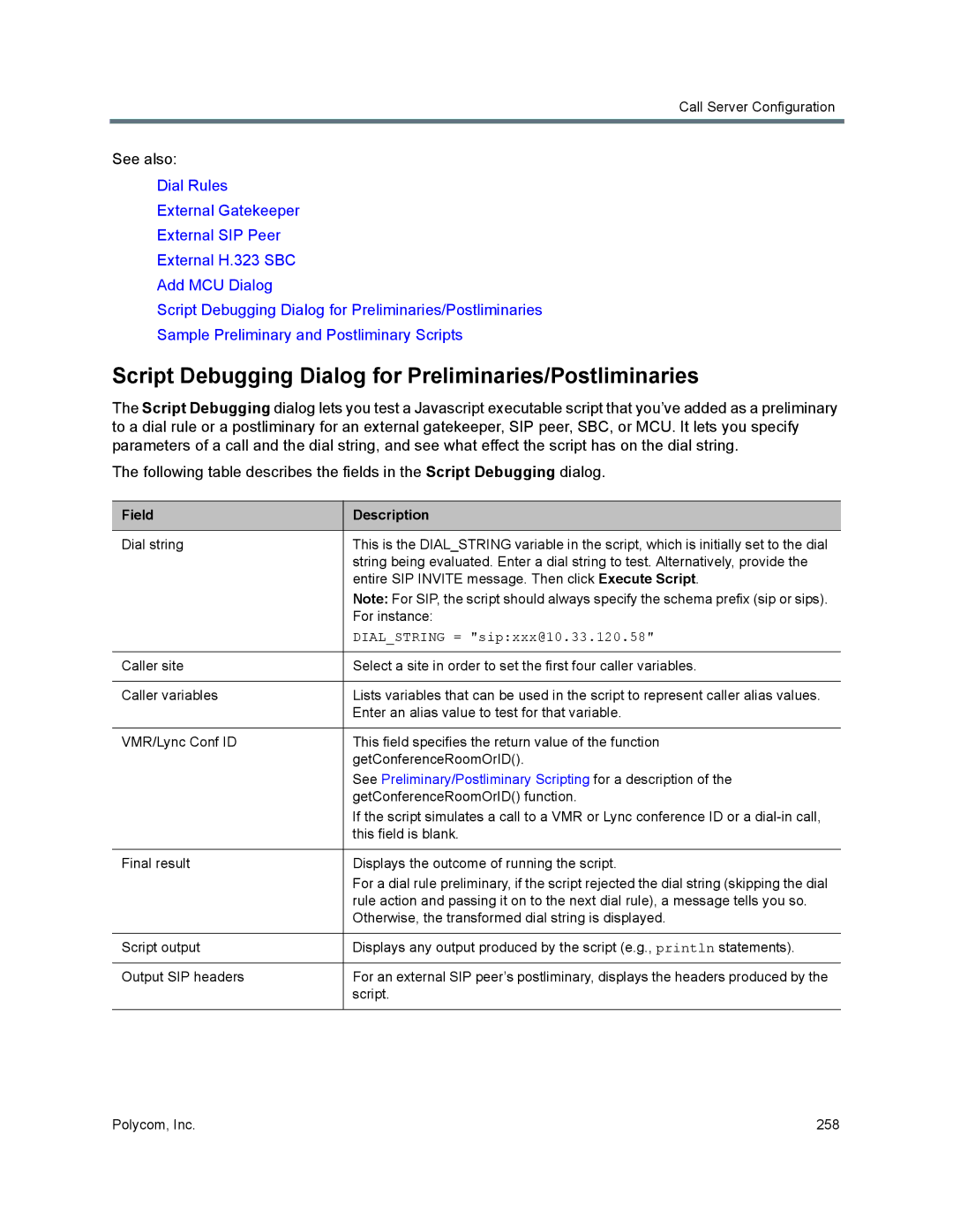 Polycom 7000 manual Script Debugging Dialog for Preliminaries/Postliminaries 