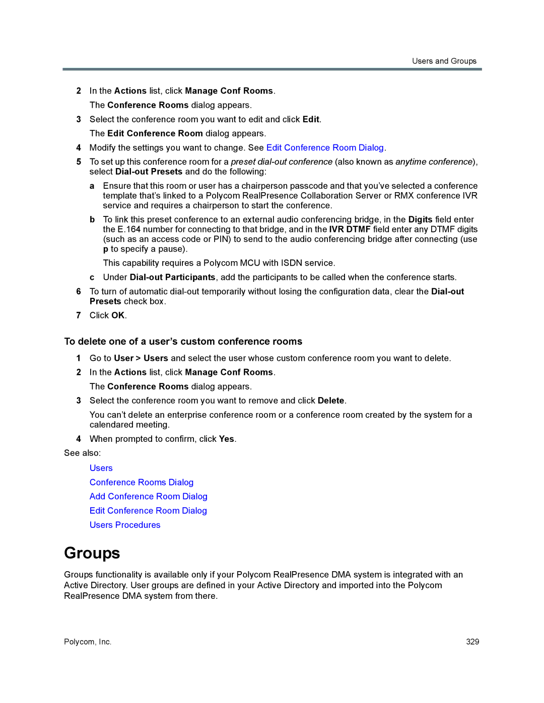 Polycom 7000 manual Groups, To delete one of a user’s custom conference rooms 