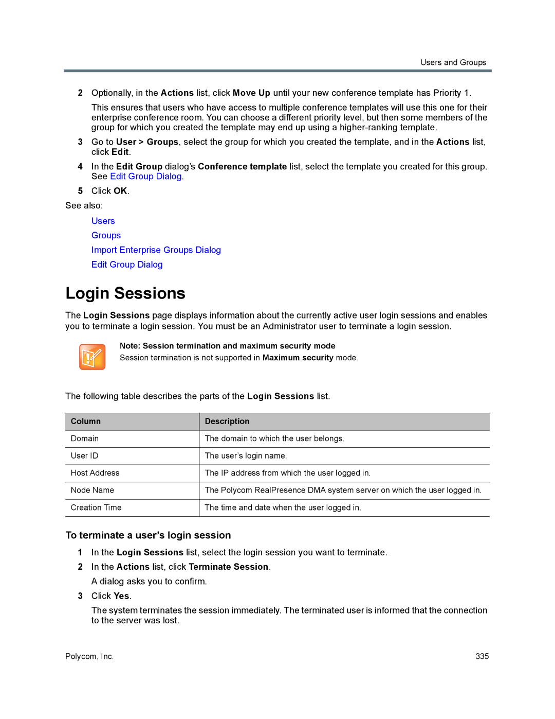 Polycom 7000 manual Login Sessions, To terminate a user’s login session 