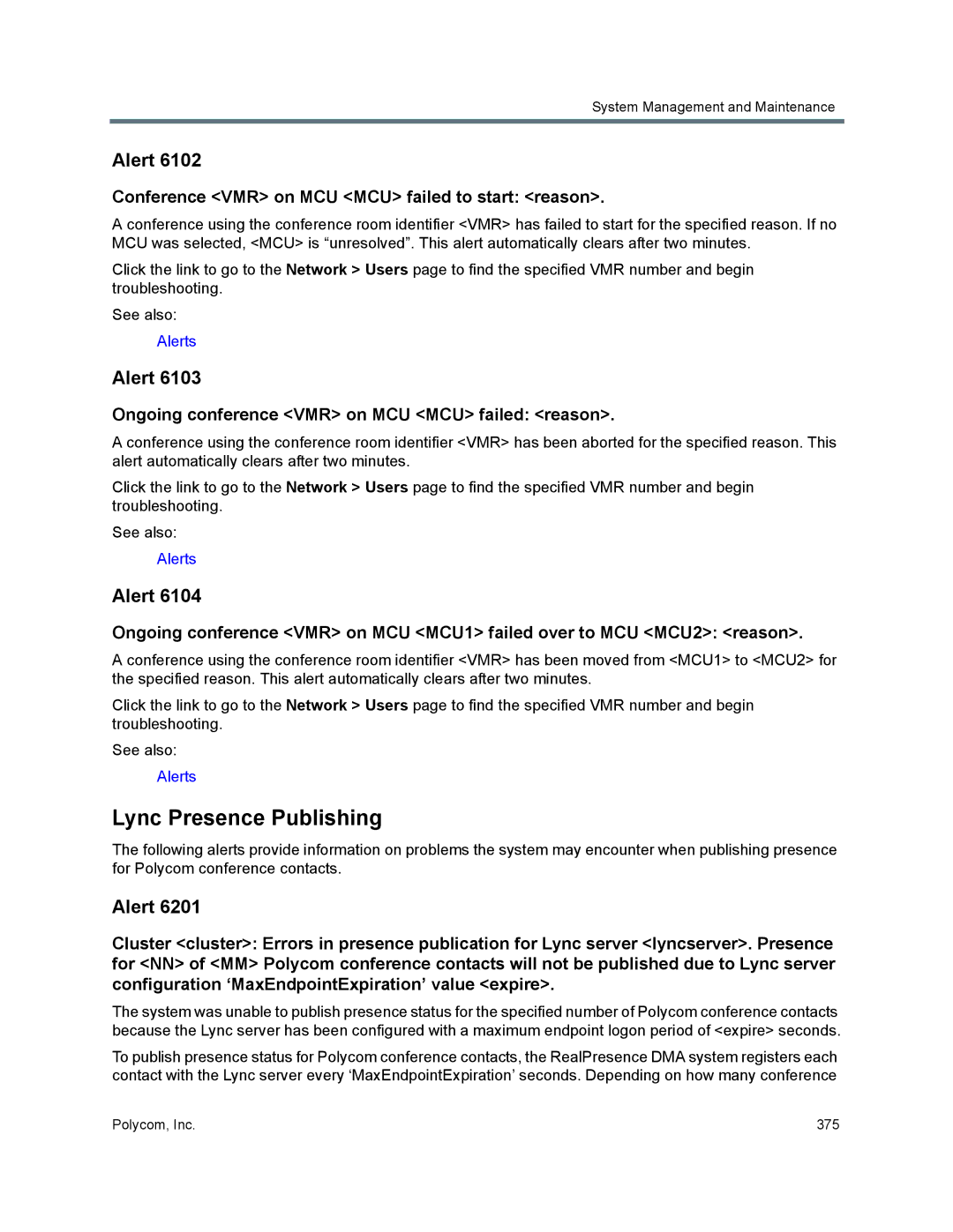 Polycom 7000 manual Lync Presence Publishing, Conference VMR on MCU MCU failed to start reason 