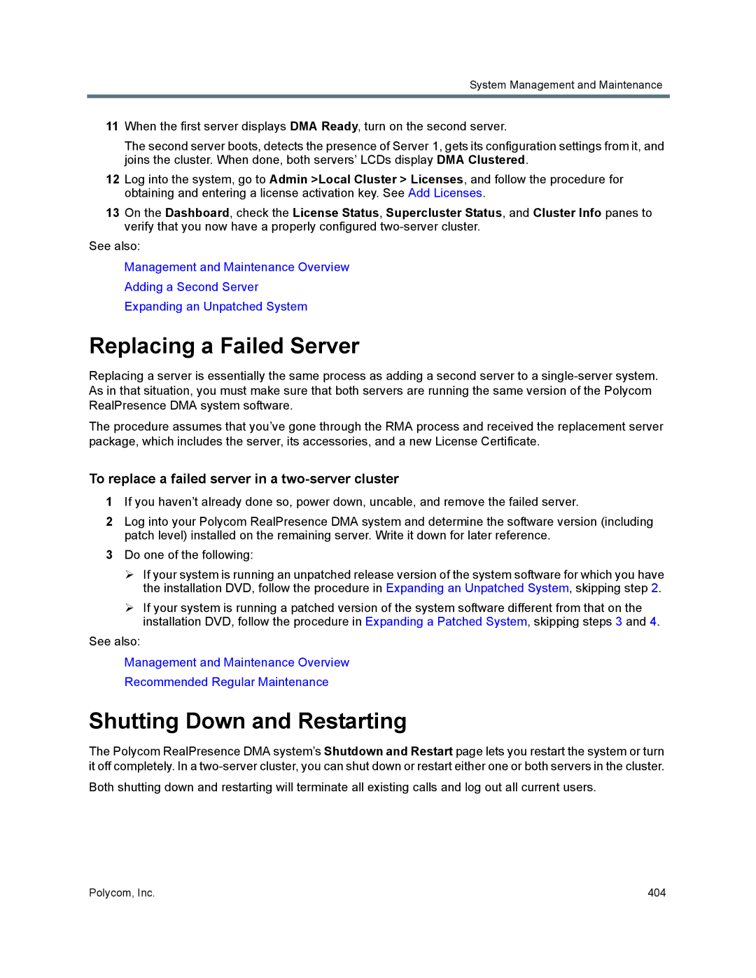 Polycom 7000 Replacing a Failed Server, Shutting Down and Restarting, To replace a failed server in a two-server cluster 