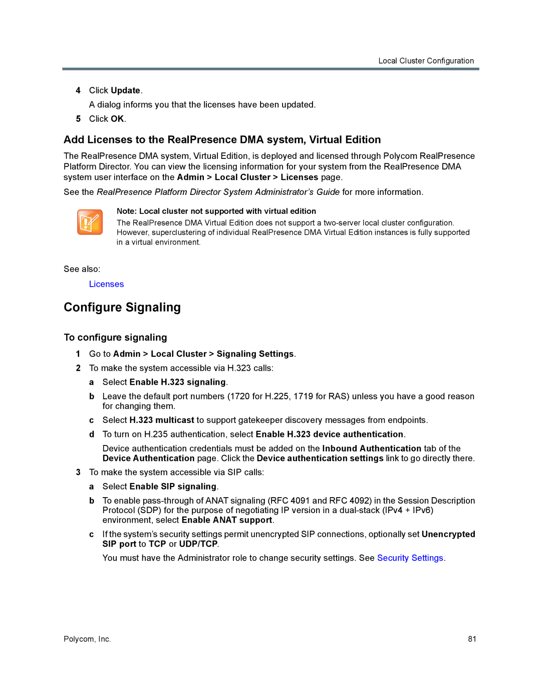 Polycom 7000 manual Configure Signaling, To configure signaling, Go to Admin Local Cluster Signaling Settings 